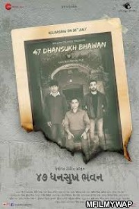 47 Dhansukh Bhawan (2019) Gujarati Full Movie
