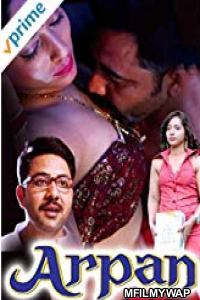 Arpan (2016) UNRATED Bollywood Hindi Movies