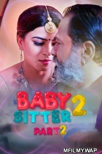 Baby Sitter 2 Part 2 (2021) Hindi Season 1 Complete Show