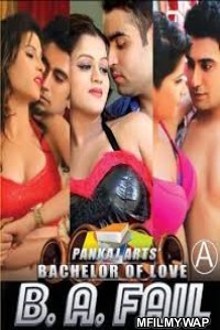 Bachelor of Love: B A Fail (2015) Bollywood Hindi Movie