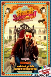Bhaiaji Superhit (2018) Bollywood Hindi Movies