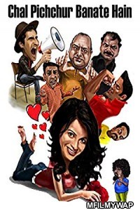 Chal Pichchur Banate Hain (2012) Bollywood Hindi Movie