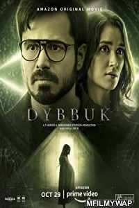 Dybbuk The Curse Is Real (2021) Bollywood Hindi Movie