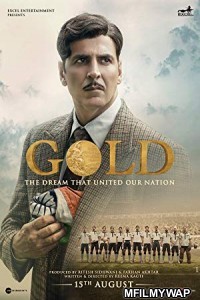 Gold (2018) Bollywood Hindi Movie