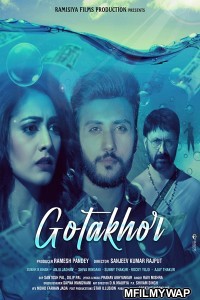 Gotakhor (2022) Bollywood Hindi Movie