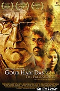 Gour Hari Dastaan The Freedom File (2015) Bollywood Hindi Movies