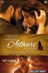 Hamari Adhuri Kahani (2015) Bollywood Hindi Full Movie