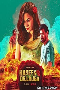 Haseen Dillruba (2021) Bollywood Hindi Movie