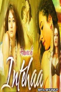 Hawas Ki Inteha (2016) Bollywood Hindi Movie
