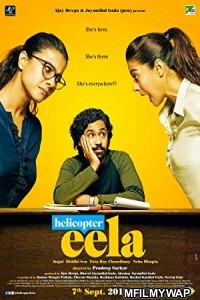 Helicopter Eela (2018) Bollywood Hindi Movie