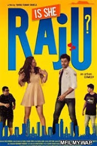 Is She Raju (2019) Bollywood Hindi Full Movie