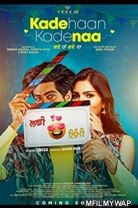 Kade Haan Kade Naa (2021) Punjabi Full Movie