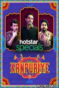 Kanpuriye (2019) Bollywood Hindi Movie