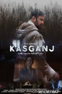 Kasganj (2019) Bollywood Hindi Movie