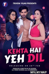 Kehta Hai Yeh Dil (2020) Bollywood Hindi Movie