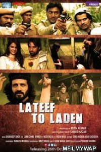 Lateef to laden (2018) Bollywood Hindi Movie