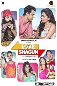 Love Shagun (2016) Bollywood Hindi Movie