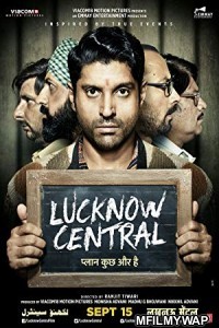 Lucknow Central (2017) Bollywood Hindi Full Movie