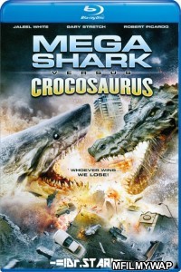 Mega Shark Vs Crocosaurus (2010) Hindi Dubbed Movies