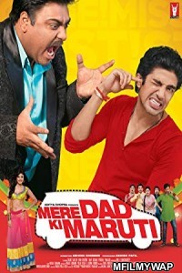 Mere Dad Ki Maruti (2013) Bollywood Hindi Movie