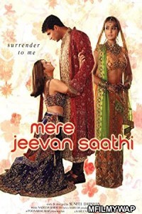 Mere Jeevan Saathi (2006) Bollywood Hindi Movie
