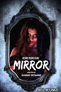 Mirror (2020) Bollywood Hindi Movie