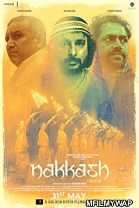 Nakkash (2019) Bollywood Hindi Movie