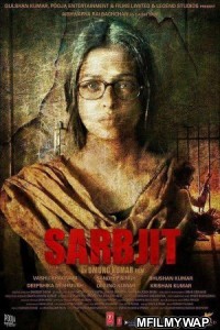 Sarbjit (2016) Bollywood Hindi Movie