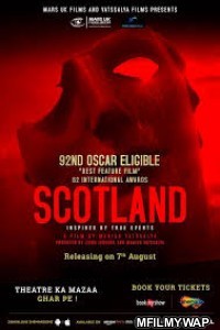 Scotland (2020) Bollywood Hindi Movie