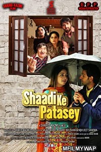 Shaadi ke Patasey (2019) Bollywood Hindi Movie