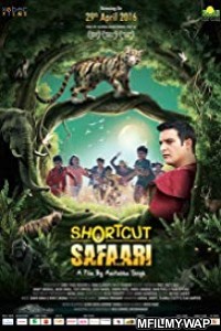Shortcut Safari (2016) Bollywood Hindi Movies