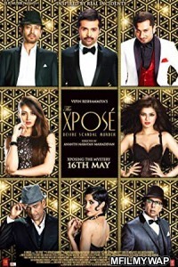 The Xpose (2014) Bollywood Hindi Full Movie