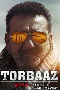 Torbaaz (2020) Bollywood Hindi Movies
