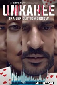 Unkahee (2020) Bollywood Hindi Movie