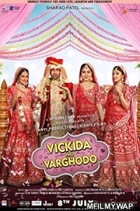Vickida No Varghodo (2022) Bollywood Hindi Movie