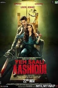 Yeh Saali Aashiqui (2019) Bollywood Hindi Movie
