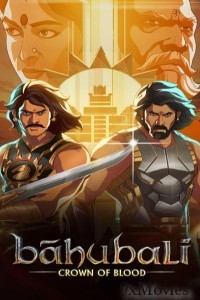 Baahubali Crown of Blood (2024) S01 (EP08) Hindi Web Series