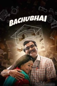 Bachubhai (2023) Gujarati Full Movie