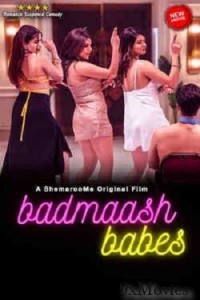 Badmaash Babes (2023) Hindi Full Movie