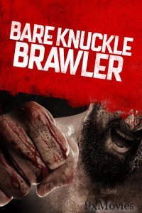 Bare Knuckle Brawler (2019) ORG Hindi Dubbed Movie