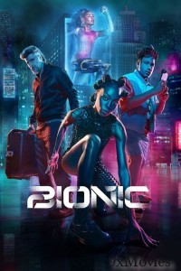 Bionic (2024) ORG Hindi Dubbed Movie