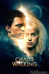 Chaos Walking (2021) ORG Hindi Dubbed Movie