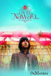 Chote Nawab (2024) Hindi Movie