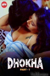 Dhokha Part 1 (2024) Aahaflix Hindi Short Film