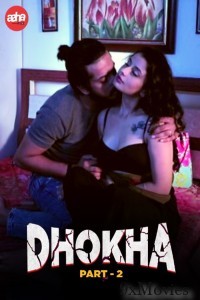Dhokha Part 2 (2024) Aahaflix Hindi Short Film
