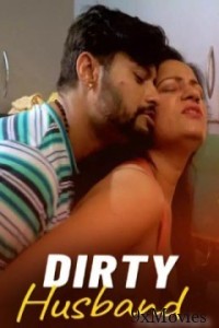 Dirty Husband (2024) S01 Part 1 MsSpicy Hindi Web Series