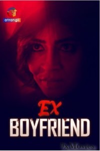 Ex Boyfriend (2024) Atrangii Hindi Short Film