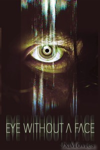 Eye Without A Face (2021) ORG Hindi Dubbed Movie