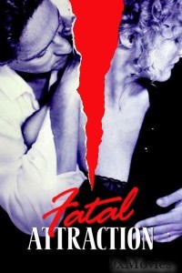 Fatal Attraction (1987) ORG Hindi Dubbed Movie