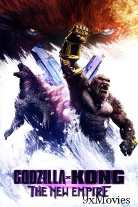 Godzilla x Kong The New Empire (2024) Telugu Dubbed Movie